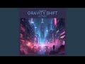 GRAVITY SHIFT (feat. H4ckbeat)