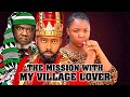 THE MISSION WITH MY VILLAGE LOVER~ EKENE UMENWA, FREDRICK LEONARD 2024 Nigerian Movies #new #viral