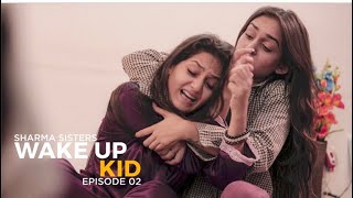 Darwaza Kaun Kholega - Episode 2 The Sharma Sisters Series | Tanya Sharma | Kritika Sharma