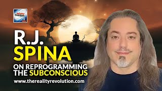 RJ Spina - Reprogramming The Subconscious