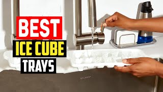 ✅Top 5 Best Ice Cube Trays of 2025