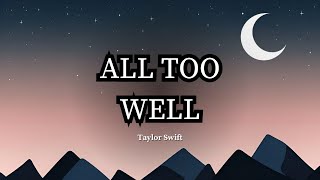 All Too Well | By Taylor Swift | Lyric Video | 4K