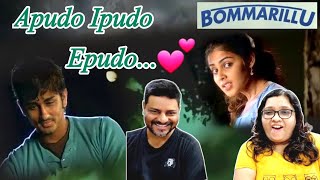 Bommarillu - Apudo Ipudo Epudo Song Reaction | Sidharth, Genelia | DSP | #bommarillu movie songs