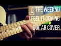 The Weeknd ft. Daft Punk - I Feel It Coming // Guitar Cover