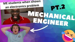 HILARIOUS | Mechanical Engineer Reacts to ME Slander Pt 2