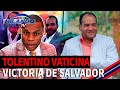 TOLENTINO VATICINA VICTORIA DE SALVADOR HOLGUÍN EN DAJABÓN