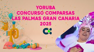 YORUBA | Concurso de Comparsas | Las Palmas Gran Canaria 2025