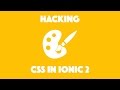 Hacking CSS in Ionic