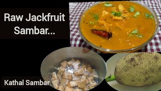 Raw Jackfruit Sambar Recipe || Idi Chakka Sambar || Kathal Recipe