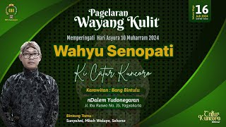 Wayang Kulit Ki Catur Kuncoro - Wahyu Senopati