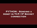 PYTHON : Sending a reset in TCP/IP Socket connection