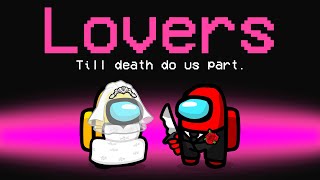 We Added LOVERS To AMONG US!