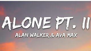 Alan Walker Ava Max Alone Part 2 Lyrics