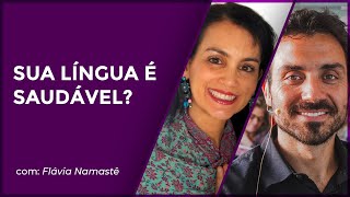 O que sua língua diz sobre a sua saúde de acordo com o Ayurveda?