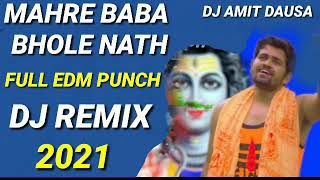 Mahre Baba Bhole Nath Song | Dj Remix | Gyanender Sardhana | Edm Remix | New Bhole Baba Dj Song 2021