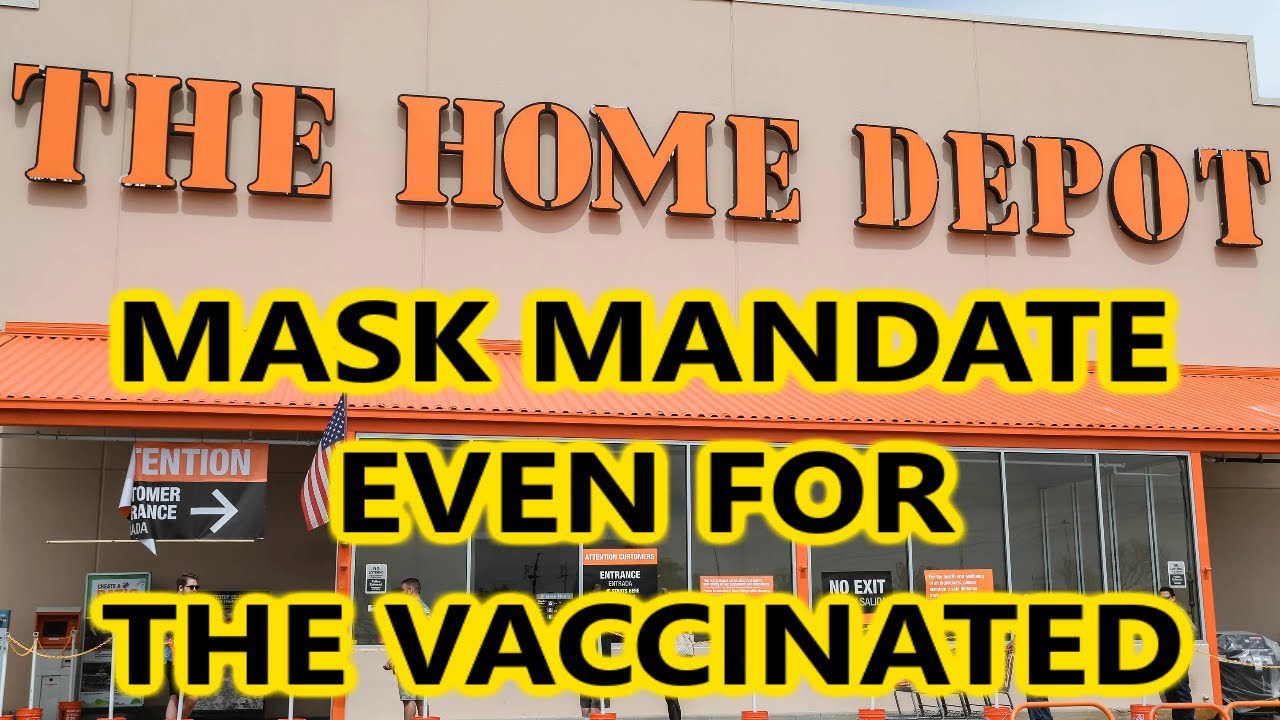 Home Depot Requires Masks For All Employees And Contractors Even If ...