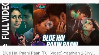 Blue Hai Paani Paani :Yaariyan 2| Divya, Meezaan,Pearl Honey Singh, Arijit, Nehal Radhika, Vinay