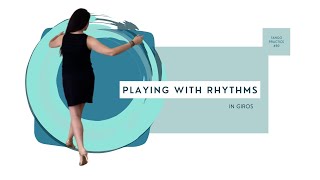 Playing with rhythms in Giro - Tango practice #80