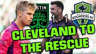 Austin FC vs. Seattle Sounders REVIEW | 'CLEVELAND TO THE RESCUE'