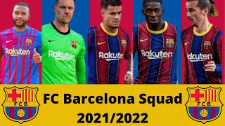 BARCELONA FC SQUAD 21/22 / FC BARCELONA POTENTIAL LINEUP 2021/2022