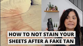 HOW TO NOT STAIN YOUR SHEETS AFTER A FAKE TAN | TIPS & TRICKS BY A PROFESSIONAL SPRAY TAN ARTIST