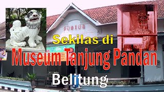 MUSEUM TANJUNG PANDAN - BELITUNG