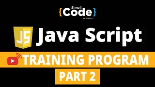 🔥JavaScript Training Program - Part 2 | JavaScript for Beginners | JavaScript Course | Simplicode