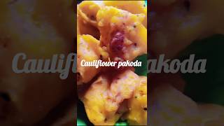 Cauliflower pakoda 😋❤️#shorts #food #ytshorts