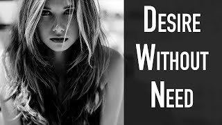 How To DESIRE A Girl Without Being Needy | Show Interest AND Keep The Power