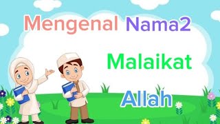 Mengenal 10 Malaikat Allah