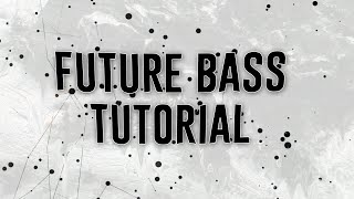 Future bass tutorial // Как написать Future bass за пару минут