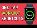 Create a Workout Shortcut on Apple Watch
