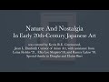 nature and nostalgia in early 20th century japanese art exhibition trailer spring 2019