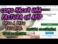 PASO A PASO COMO HACER UNA FACTURA ELECTRONICA EN AFIP | TIPOS DE FACTURAS | MONOTRIBUTISTAS