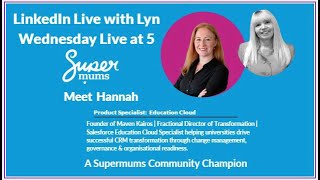 Live at 5 - Community Champion for Education Cloud - Hannah Garvin