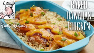 Baked Hawaiian Chicken | Tasty Recipe