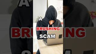 What’s a brushing scam?