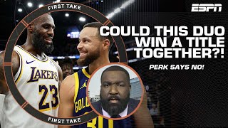 Kendrick Perkins doesn't believe LeBron & Steph would win a title together 👀 | First Take