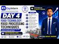 Day 4: Food Processing Techniques | EzyIntern UGC Internship Program