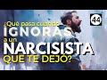 ¿qué sucede cuando ignoras a un narcisista que te dejó