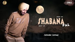 Shabana Pal | Satinder Sartaaj | Love / romantic / Sufi | Khaab Tere Muskrane lge Hai | Lyrical .
