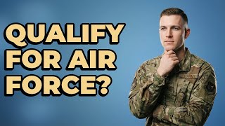 Does Your ASVAB Score Qualify You For Air Force?
