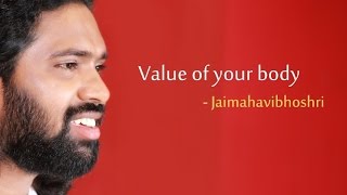 Aumaujaya | Value of your body | Jaimahavibhoshri