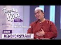 Tanyalah Ustaz (2019) | Akidah: Memohon Syafaat (Sun, Jun 30)