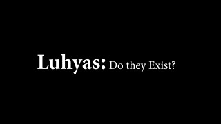 Luhyas Of Kenya   Do They Exist?