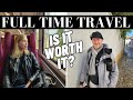 Truth about Traveling Full Time 🙄 Worth it? 14 Pros and Cons of Slow Travel Revealed