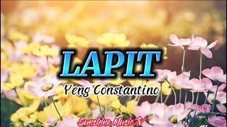 LAPIT (Yeng Constantino) with Lyrics