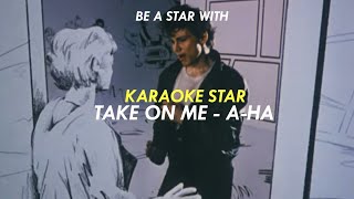 Take on me A-Ha Karaoke Star