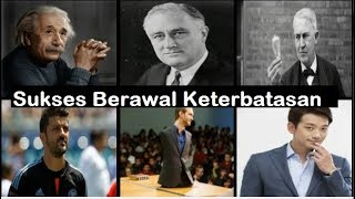 Kisah Inspiratif...7 orang sukses dunia bearawal dari keterbatasan