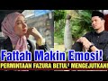 FATTAH SEMAKIN EMOSI! TAK SANGKA INI KATA-KATA FAZURA